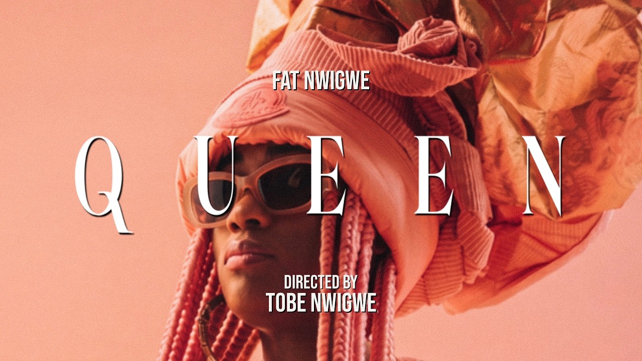 Fat Nwigwe - QUEEN