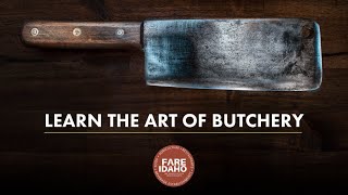 Learn the Art of Butchery - Introduction
