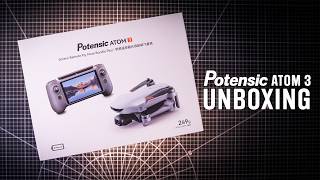 Unboxing the Potensic Atom 3