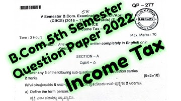 B.Com 5th Semester Income tax Question paper 2022 ||B.com Previous year question paper 2022