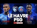 🔴 LE HAVRE – PSG / EN DIRECT / LIGUE 1 / PARIS VEUT ASSURER !