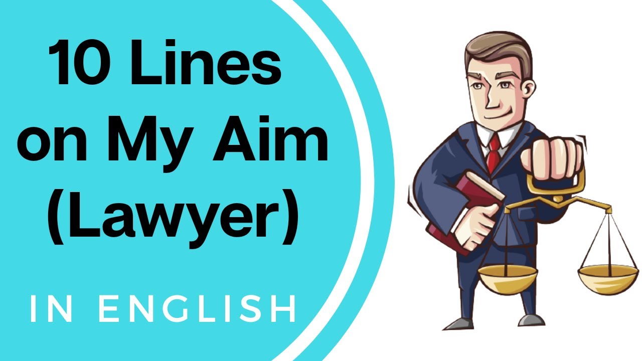 my aim in life is to become a lawyer essay