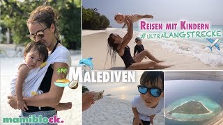 Reisen mit Kindern | Tipps, Hacks, DIY | Malediven 🏝🥥 | mamiblock