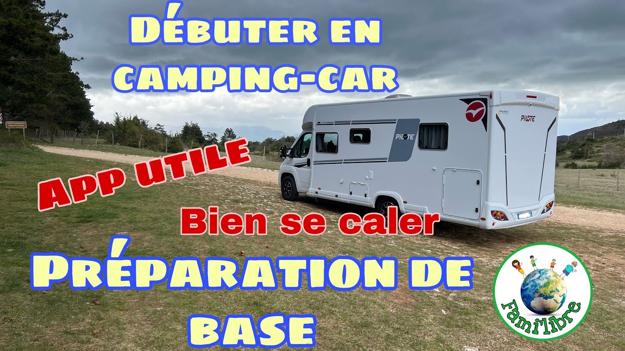 conseils pour débuter en camping-car : Astuces pratiques et application