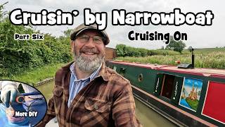 527. Narrowboat Cruise - Part Six - DIY and Cruising
