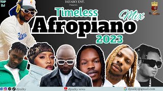 AFROPIANO NONSTOP PARTY MIX / [#Timeless] AMAPIANO 2023 PARTY MIX/AFROBEATS MIX/davido asake djzaiky