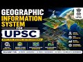 Geographic Information System, Types, Applications , Initiatives | UPSC CURRENT AFFAIRS 