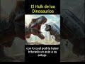 El Hulk de todos los dinosaurios  #tiranosaurio #dinosaurio