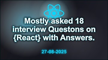 18 React questions for FAANG interviews Questions with Answers (2025 Edition) | 2025-08-27 03:16 PM
