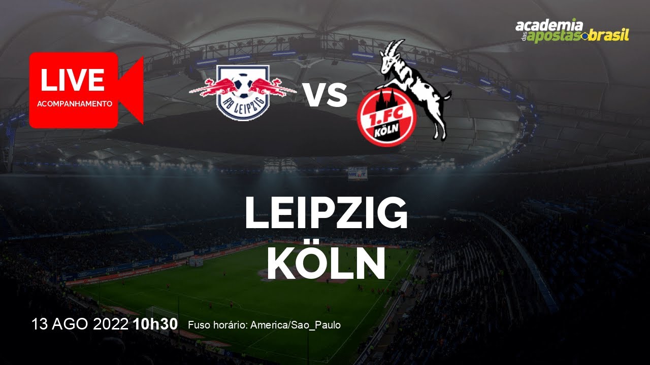 RB LEIPZIG X COLÓNIA AO VIVO | ALEMANHA - BUNDESLIGA - 2ª RODADA ...