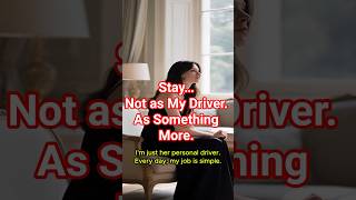 He Was Just Her Driver Until This Happened A Love Story