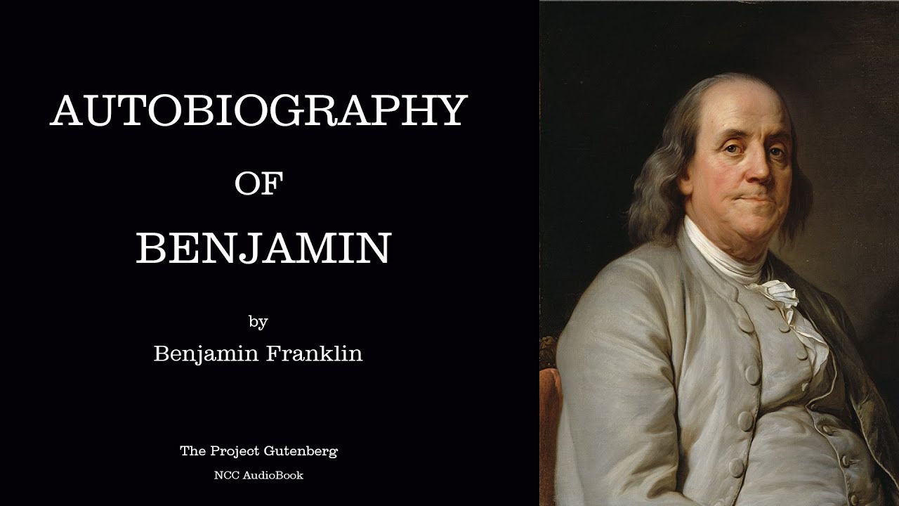 Autobiography of Benjamin Franklin by Benjamin Franklin | NCC Audiobook