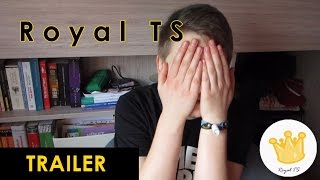 Royal TS - Channel Trailer
