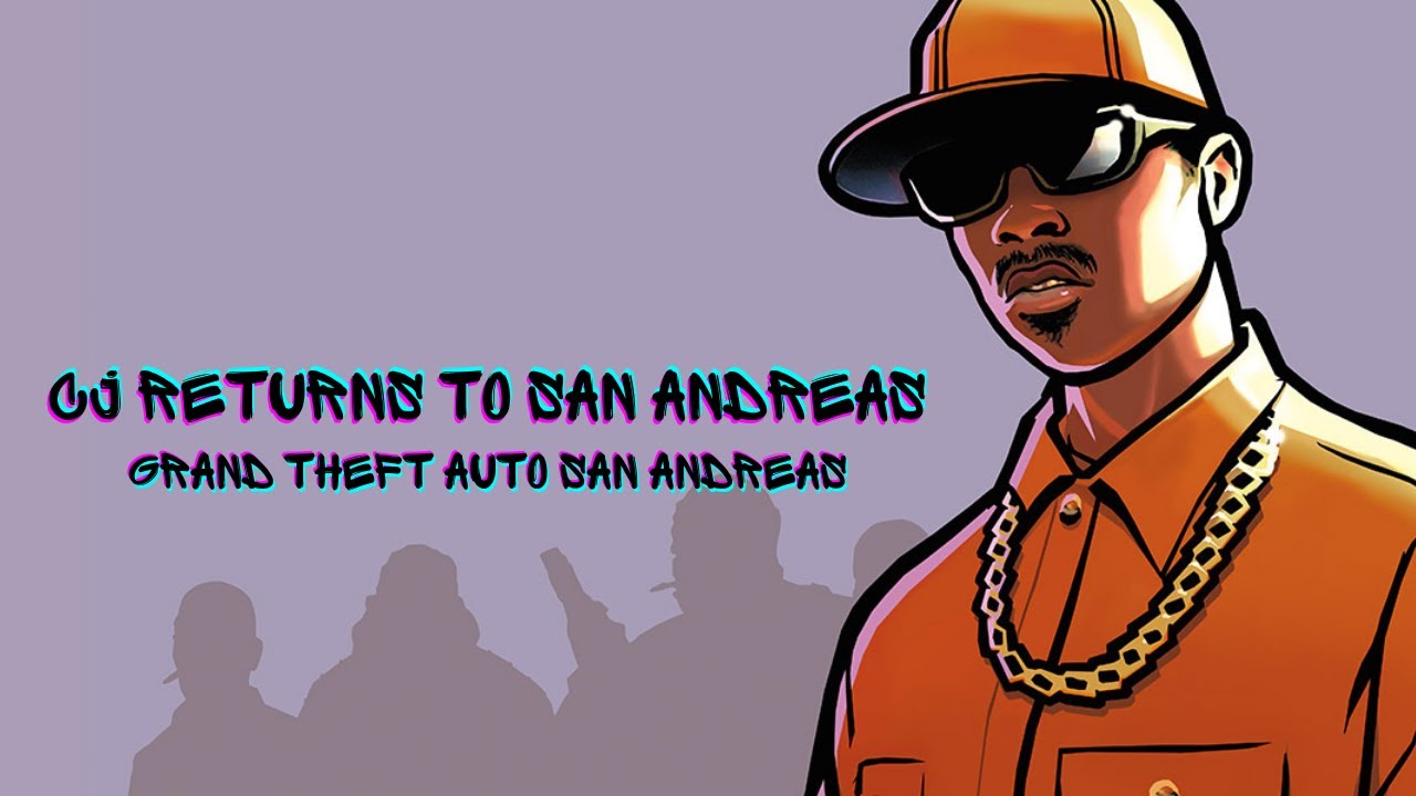 Carl Johnson Returns YouTube