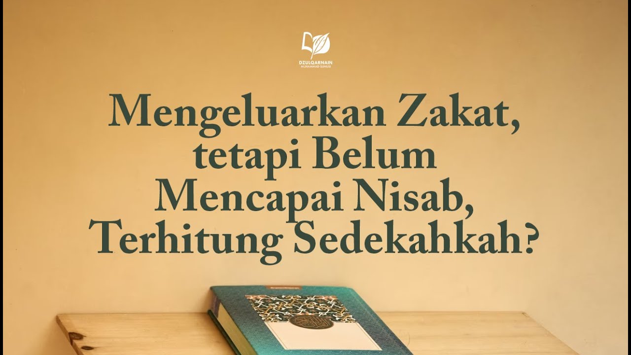 ⁣Mengeluarkan Zakat, tetapi Belum Mencapai Nisab, Terhitung Sedekahkah?