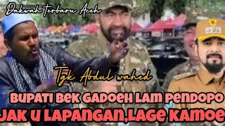 Download Lagu Nyoe contoh pemimpin jameun,terjun lapangan kaloen bangsa, dakwah terbaru Tgk Abdul wahed  MP3