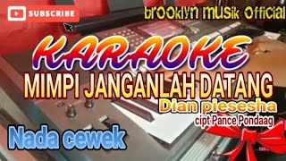 Download Lagu Mimpi janganlah datang karaoke Dian piesesha cipt Pance Pondaag MP3