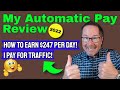 My Automatic Pay Honest Review - Earn Money Online 2022