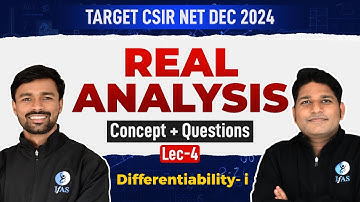 Differentiability - 1 | Real Analysis | Concept + Questions | CSIR NET Dec 2024 | L4 | IFAS