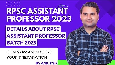 Complete details about RPSC ASSISTANT PROFESSOR Batch 2023 | College lecturer | Geography |Ankit Sir