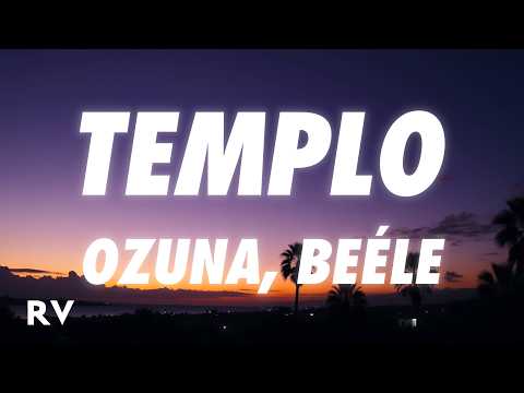 Ozuna, Beéle - Templo (Letra/Lyrics)