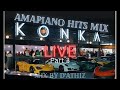 Amapiano Hits Mix "KONKA LIVE part 3" mix by D