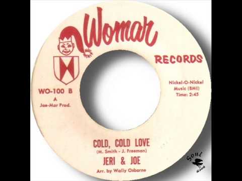 Jeri & Joe   Cold, Cold Love