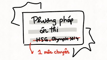Phương pháp ôn thi môn chuyên (học sinh giỏi, olympic) theo các cấp để đạt điểm cao, huy chương 🏅