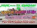 JARAK pintu tol KRAKSAAN ke kantor BUPATI, DPRD, POLRES PROBOLINGGO juga pertelon PON.PES GENGGONG