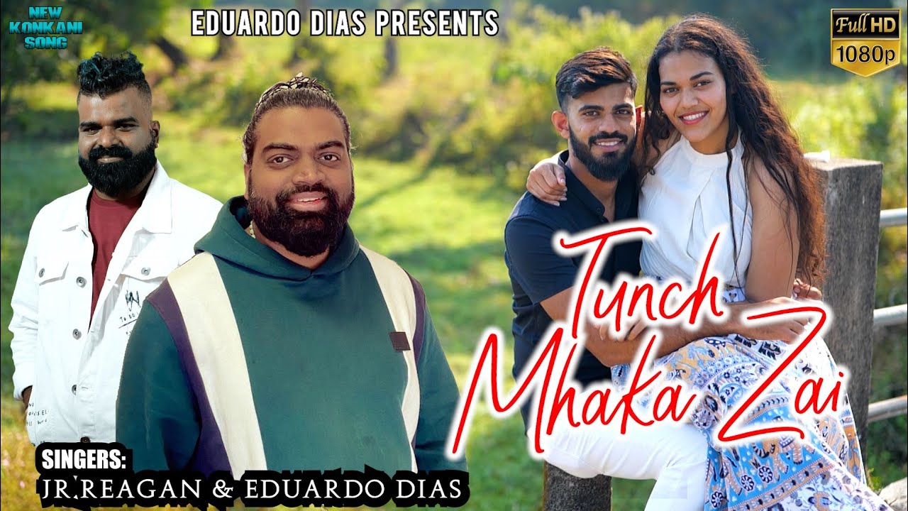 Tunch Mhaka Zai   New Konkani song 2023   Official Music Video   FtJr Reagan  Eduardo