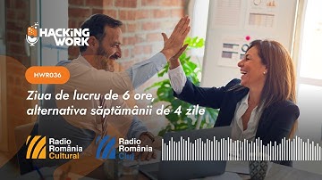 Ziua de lucru de șase ore, alternativa săptămânii de patru zile | HWRadio036 | Hacking Work