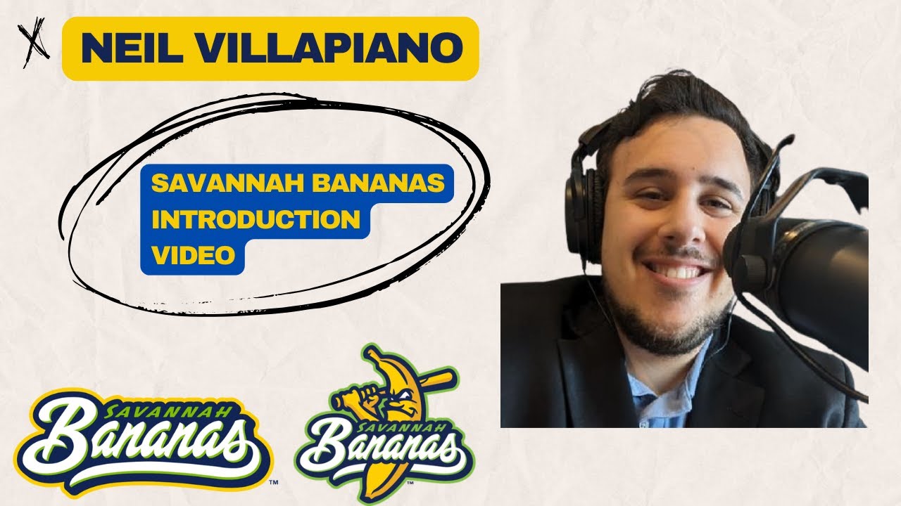Neil Villapiano Savannah Bananas Introduction Video