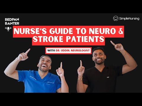 Nurse’s Guide to Neuro & Stroke Patients with Neurologist Dr. Uddin | SimpleNursing Podcast