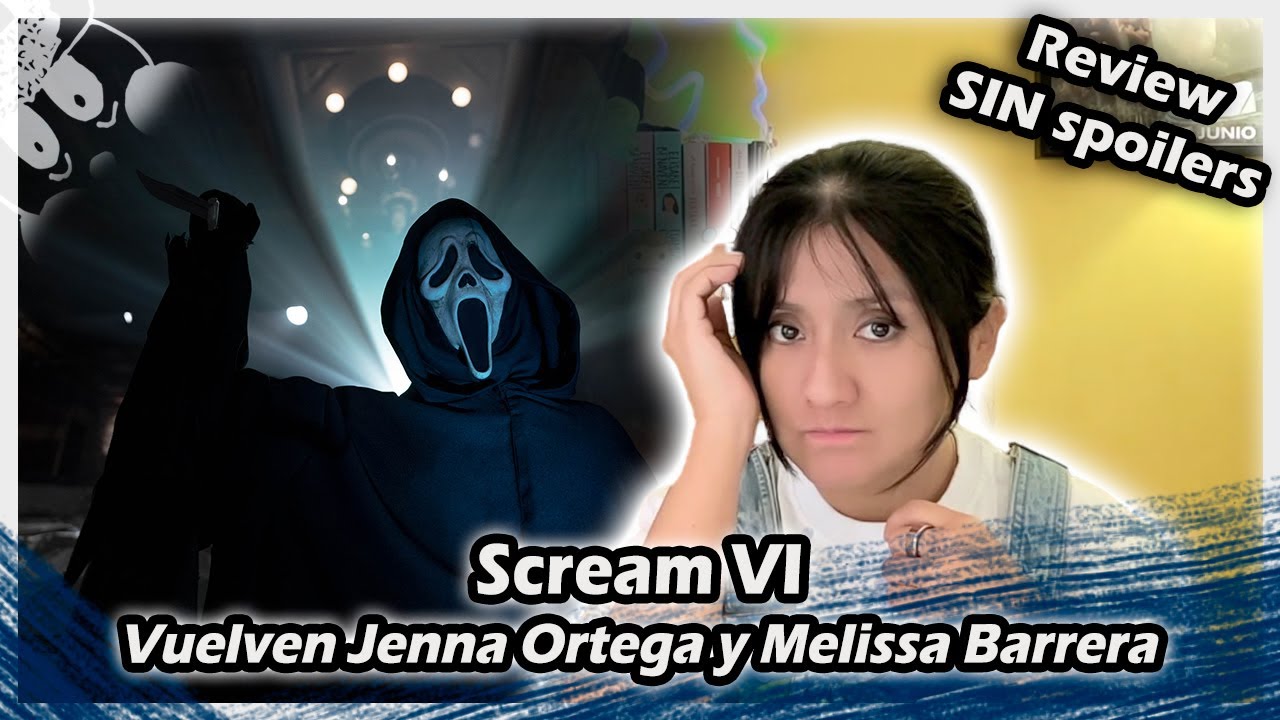 CRÍTICA | Scream VI : Jenna Ortega y Melissa Barrera contra Ghostface ...
