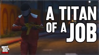 A Titan Of A Job (Grand Theft Auto 5 Short Film)
