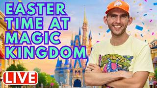 🔴 LIVE: Easter Magic Kingdom, Easter Bunny, Easter Parade, Hunting for Easter Treats🐰