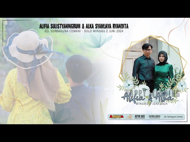 Live Wedding Alifia u0026 Alka | Apin'z Wedding | Satria Audio | aditjaya | Live Sukoharjo 02 Juni 24 class=