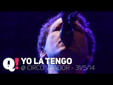 Yo La Tengo no Rio de Janeiro (Circo Voador, 2014)