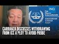 Carranza discusses withdrawing from ICC a ploy to avoid probe