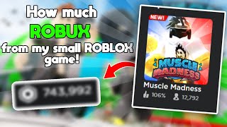 How Much ROBUX I made as a small developer... (Roblox)