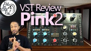 [VST REVIEW] Pink2 by Acustica Audio