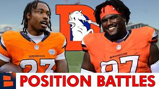 HOTTEST Denver Broncos Position Battles Right Before Broncos Training Camp