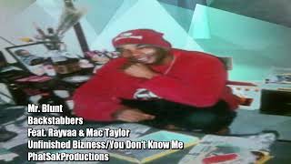 Mr Blunt - Backstabbers Ft. Rayva, & Mac Taylor Audio