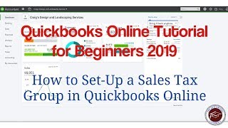 Quickbooks Online Tutorial for Beginners 2019 - How to Set-Up a Sales Tax Group