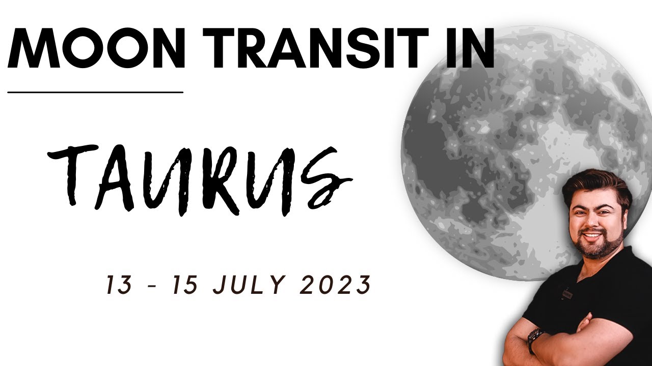 Sadgamayah | Moon Transit In Taurus | 13 - 15 July 2023 | Punneit