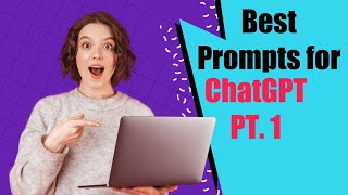 Best ways to use prompts for ChatGPT Part 1
