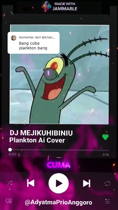 Lirik Lagu Dj Mejikuhibiniu Cover Plankton 🤓😱 #planktonaicover #plankton      #djmejikuhibiniu