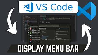 How To Fix Missing Menu Bar In VS Code