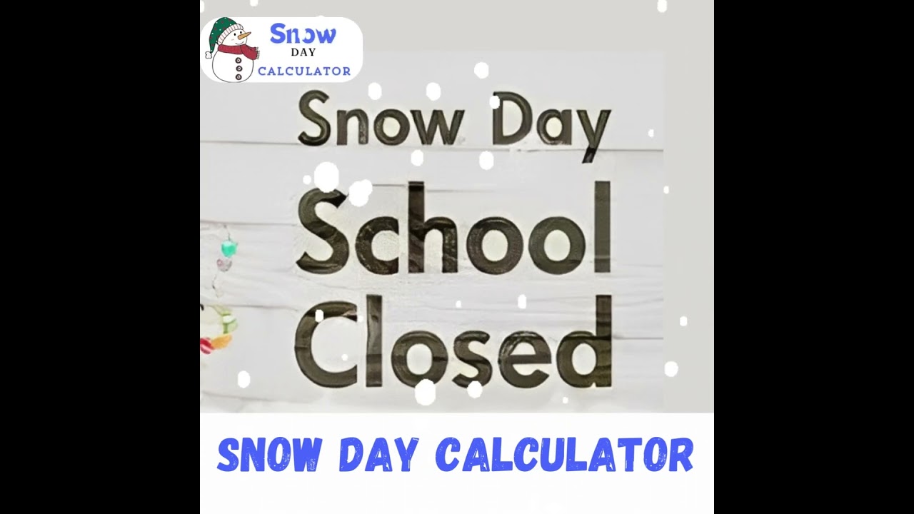 snow day calculator