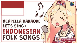 【ACAPELLA KARAOKE】Let's Learn to Sing Indonesian Folk Songs!【NIJISANJI ID | Layla Alstroemeria】